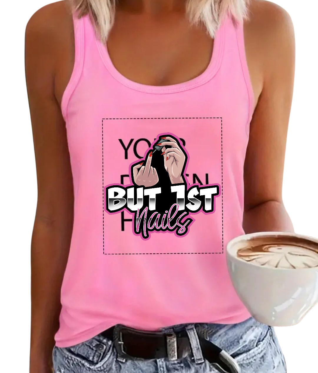 BUT 1ST NAILS TANK TOP 💥CHOOSE YOUR FAVORITE LOGO 💥