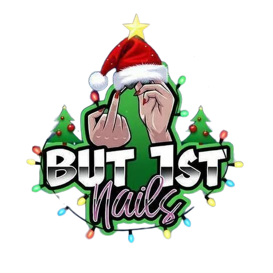 BUT 1ST NAILS 