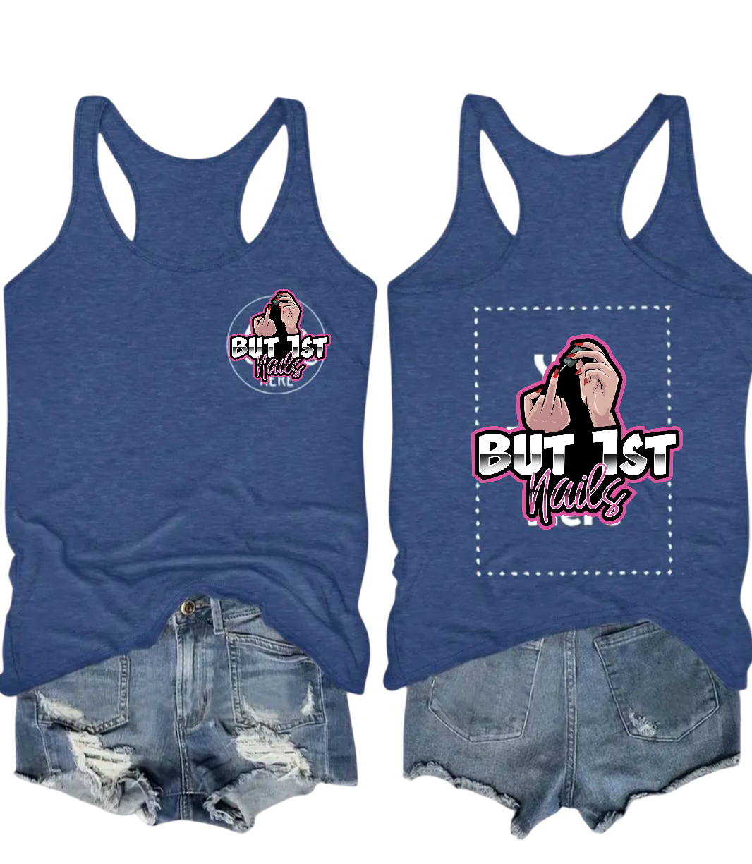 BUT 1ST NAILS TANK TOP 💥CHOOSE YOUR FAVORITE LOGO 💥