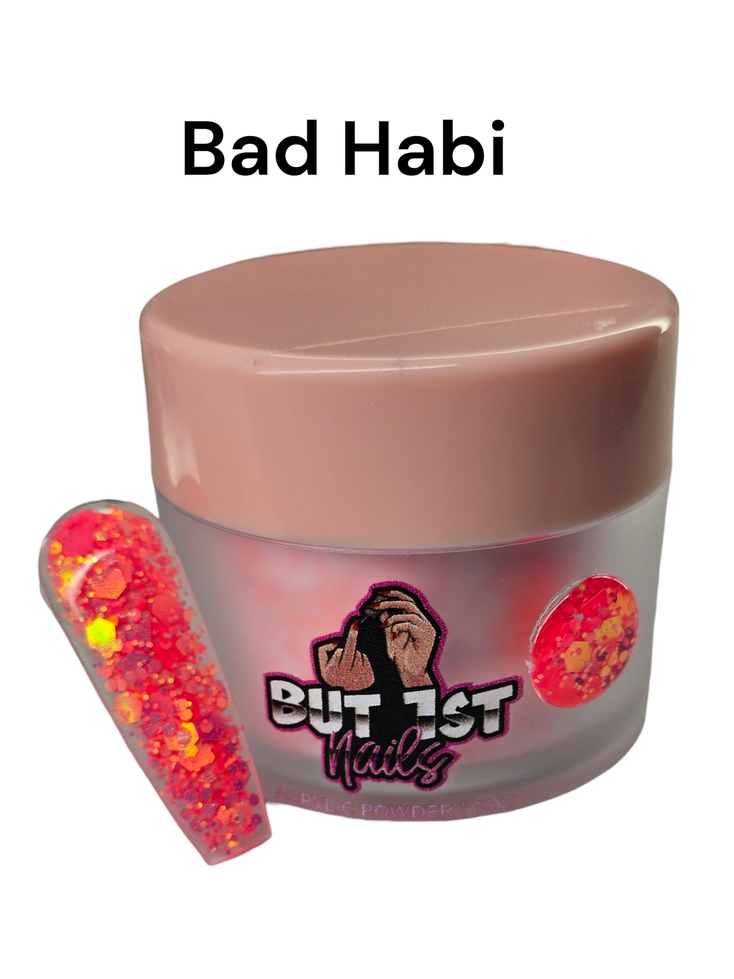 Bad Habi- Acrylic Powder 1OZ